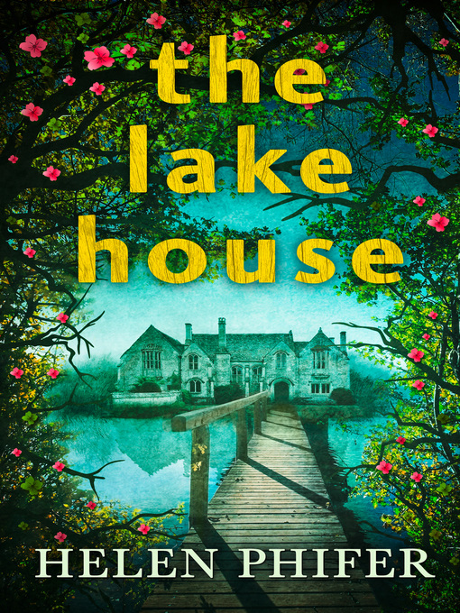 Title details for The Lake House by Helen Phifer - Available